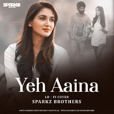 Yeh Aaina Female  - SparkZ Brothers